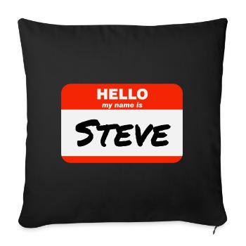 Hello My Name Is Steve Label Name Tag - Sofa pillowcase 17,3'' x 17,3'' (45 x 45 cm) - black - Front
