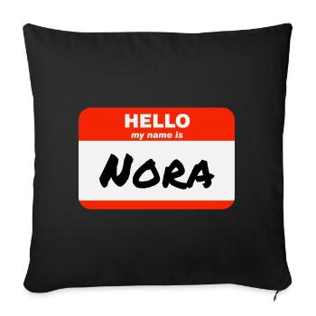 Hello My Name Is Nora Label Name Tag - Sofa pillowcase 17,3'' x 17,3'' (45 x 45 cm) - black - Front