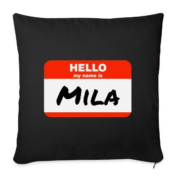 Hello My Name Is Mila Label Name Tag - Sofa pillowcase 17,3'' x 17,3'' (45 x 45 cm) - black - Front