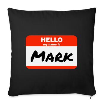 Hello My Name Is Mark Label Name Tag - Sofa pillowcase 17,3'' x 17,3'' (45 x 45 cm) - black - Front