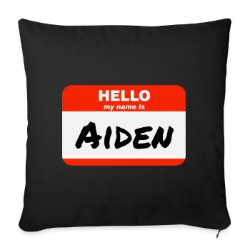 Hello My Name Is Aiden Label Name Tag - Sofa pillowcase 17,3'' x 17,3'' (45 x 45 cm) - black - Front
