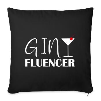 Ginfluencer Gin Statement Gin Trinker Spruch - Sofakissenbezug 45 x 45 cm - Schwarz - Vorne