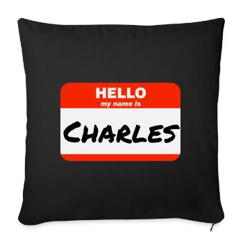 Hello My Name Is Charles Etikett Namensschild - Sofakissenbezug 45 x 45 cm - Schwarz - Vorne