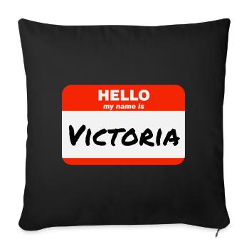 Hello My Name Is Victoria Label Name Tag - Sofa pillowcase 17,3'' x 17,3'' (45 x 45 cm) - black - Front