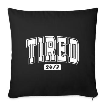 Tired 24/7 Retro Lettering - Sofa pillowcase 17,3'' x 17,3'' (45 x 45 cm) - black - Front