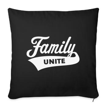 Family Unite (Team / Crew / White) - Sofa pillowcase 17,3'' x 17,3'' (45 x 45 cm) - black - Front
