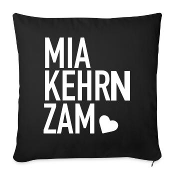 MIA KEHRN ZAM Spruch Bayern Hochzeit Polterabend - Sofakissenbezug 45 x 45 cm - Schwarz - Vorne