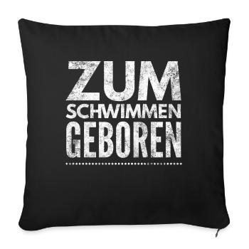 Schwimmen schwimmer Taucher Chlor Geschenk 5 - Sofakissenbezug 45 x 45 cm - Schwarz - Vorne