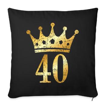 40. Geburtstag Krone (Vintage Goldgelb) - Sofakissenbezug 45 x 45 cm - Schwarz - Vorne