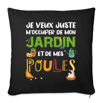 Mon Jardin et mes Poules Humour Cadeau Jardinier - Housse de coussin décorative 45 x 45 cm - noir - Devant