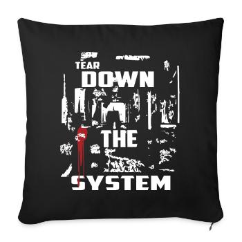 Zerstören Sie das System - Sofakissenbezug 45 x 45 cm - Schwarz - Vorne