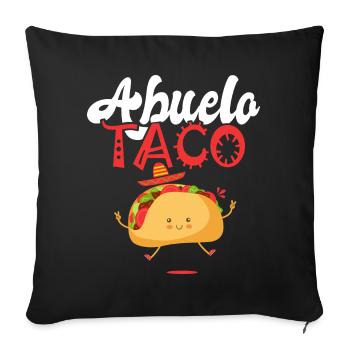 abuelo taco taco Tacos Mexican food gift - Sofa pillowcase 17,3'' x 17,3'' (45 x 45 cm) - black - Front