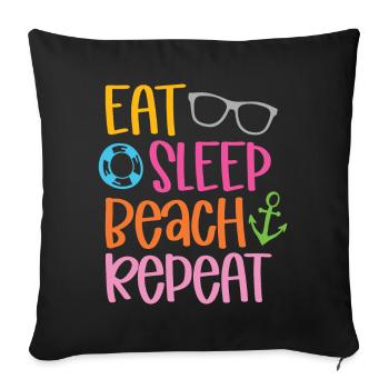 Eat Sleep Beach Repeat - Sofa pillowcase 17,3'' x 17,3'' (45 x 45 cm) - black - Front