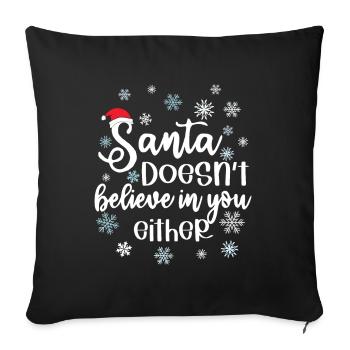 Le Père Noël ne croit pas en vous non plus - Housse de coussin décorative 45 x 45 cm - noir - Devant