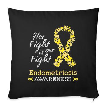 Ihr Kampf ist unser Kampf gegen Endometriose - Sofakissenbezug 45 x 45 cm - Schwarz - Vorne