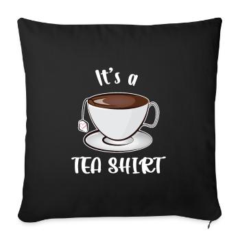 Es ist ein Tee-Shirt - Sofakissenbezug 45 x 45 cm - Schwarz - Vorne