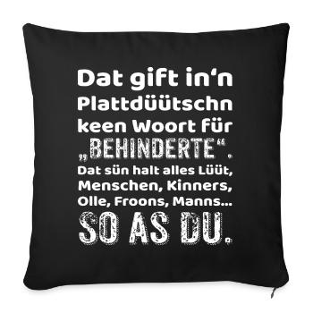 Low German Provocation Inclusion - Sofa pillowcase 17,3'' x 17,3'' (45 x 45 cm) - black - Front