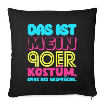 This is my 90s costume 90s carnival - Sofa pillowcase 17,3'' x 17,3'' (45 x 45 cm) - black - Front