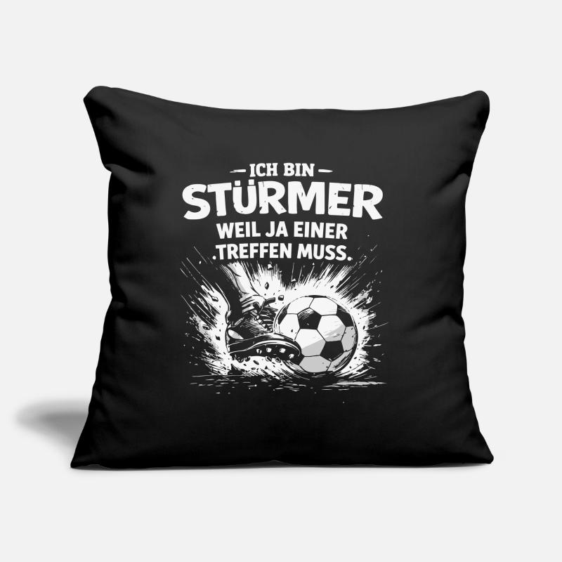 Je suis attaquant – parce que quelqu’un doit marquer Housse de coussin décorative 45 x 45 cm