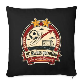 FC Nichts getroffen - Sofakissenbezug 45 x 45 cm - Schwarz - Vorne