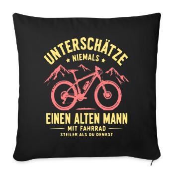 Unterschätze keinen alten Mann auf dem Rad - Sofakissenbezug 45 x 45 cm - Schwarz - Vorne
