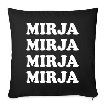 Mirja als Vorname - Sofakissenbezug 45 x 45 cm - Schwarz - Vorne