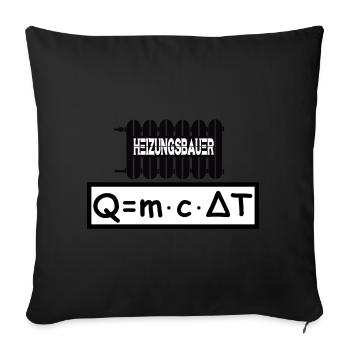 Heizungsbauer Q=mxcxt T-Shirt - Sofakissenbezug 45 x 45 cm - Schwarz - Vorne