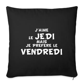 j'aime le jeudi mais je préfère le vendredi - Housse de coussin décorative 45 x 45 cm - noir - Devant