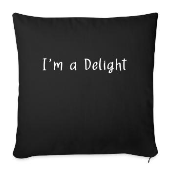 I ́m a Delight - Sofa pillowcase 17,3'' x 17,3'' (45 x 45 cm) - black - Front