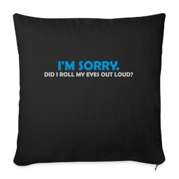 Roll My Eyes Out - Sofa pillowcase 17,3'' x 17,3'' (45 x 45 cm) - black - Front
