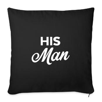 His Man - Sofa pillowcase 17,3'' x 17,3'' (45 x 45 cm) - black - Front