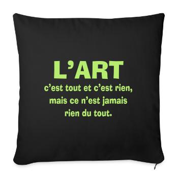 l'art c'est tout - Housse de coussin décorative 45 x 45 cm - noir - Devant