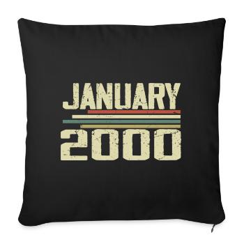 January 2000 - Birthday Gift January 2000 - Sofa pillowcase 17,3'' x 17,3'' (45 x 45 cm) - black - Front