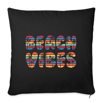 Beach Vibes (Schriftzug) - Sofakissenbezug 45 x 45 cm - Schwarz - Vorne