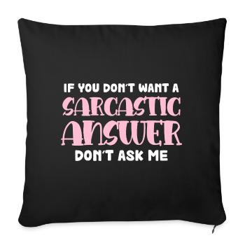 Réponse sarcastique disant - Housse de coussin décorative 45 x 45 cm - noir - Devant