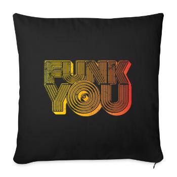 Funk You - Sofa pillowcase 17,3'' x 17,3'' (45 x 45 cm) - black - Front