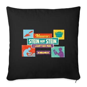 Stone on stone runs with me – Maurer Spruch - Sofa pillowcase 17,3'' x 17,3'' (45 x 45 cm) - black - Front