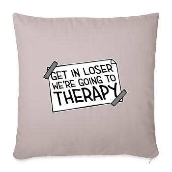Get In Loser We're Going To Therapy Therapie Logo - Sofa pillowcase 17,3'' x 17,3'' (45 x 45 cm) - light taupe - Front