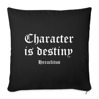 Character Is Destiny — Heraclitus - Sofa pillowcase 17,3'' x 17,3'' (45 x 45 cm) - black - Front