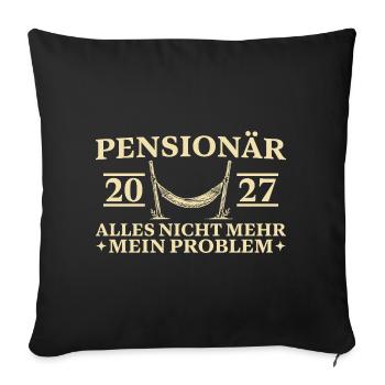 Pensionär 2027 Nicht mehr mein Problem Hängematte - Sofakissenbezug 45 x 45 cm - Schwarz - Vorne