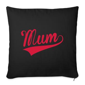 Mum - Sofa pillowcase 17,3'' x 17,3'' (45 x 45 cm) - black - Front