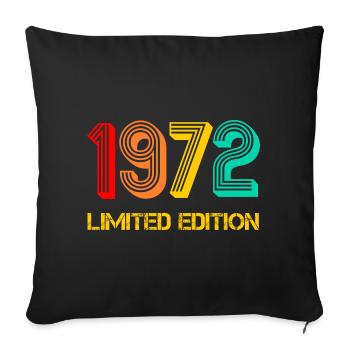1972 Limited Edition born 1972 Gift - Sofa pillowcase 17,3'' x 17,3'' (45 x 45 cm) - black - Front