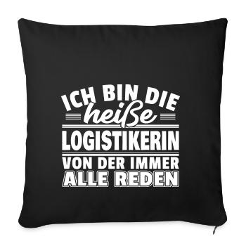Heiße Logistikerin - Sofakissenbezug 45 x 45 cm - Schwarz - Vorne