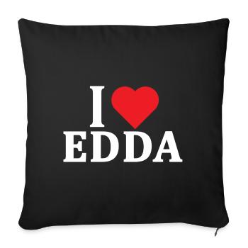 T-Shirt Ich liebe Edda T-Shirt Geschenkidee - Sofakissenbezug 45 x 45 cm - Schwarz - Vorne
