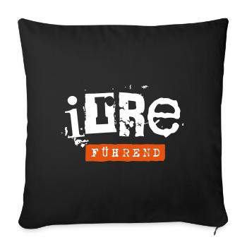 irre fuehrend - irrefuehrend witziger Spruch - Sofakissenbezug 45 x 45 cm - Schwarz - Vorne