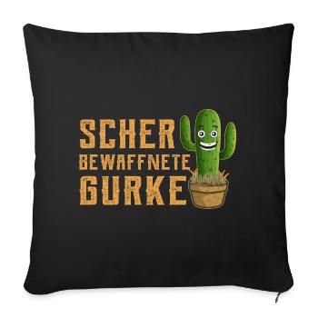 Schwer Bewaffnete Gurke Lustiger Spruch Kaktus - Sofakissenbezug 45 x 45 cm - Schwarz - Vorne