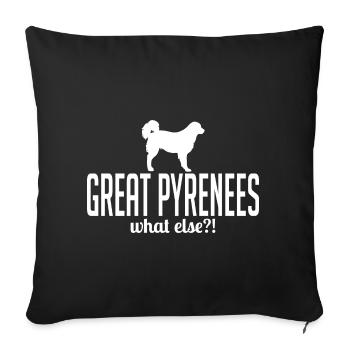 Great Pyrenees What Else Dogs Saying Wilsigns - Sofa pillowcase 17,3'' x 17,3'' (45 x 45 cm) - black - Front