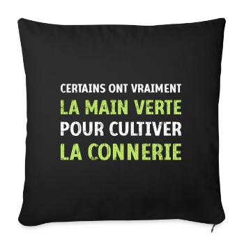 La main verte pour cultiver la connerie humour - Housse de coussin décorative 45 x 45 cm - noir - Devant