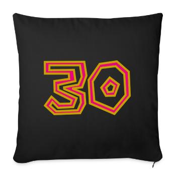 30. 30 YEARS. 30th ANNIVERSARY. 30 YEARS ANNIVERSARY. - Sofa pillowcase 17,3'' x 17,3'' (45 x 45 cm) - black - Front