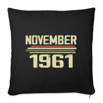 Millésime Novembre 1961 vintage rétro Novembre 1961 - Housse de coussin décorative 45 x 45 cm - noir - Devant